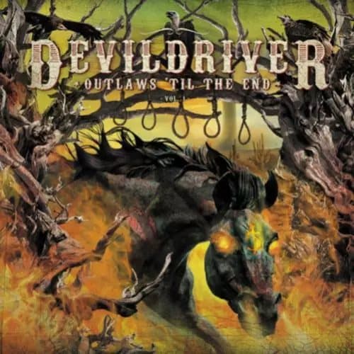 DevilDriver Outlaws ‘Til the End - Volume 1 (Vinyl) 12″ Album New