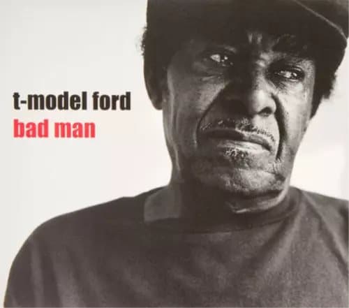 T-Model Ford Bad Man (Vinyl) 12″ Album New