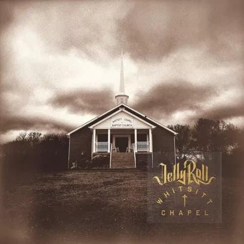 Jelly Roll Whitsitt Chapel (Vinyl) 12″ Album New