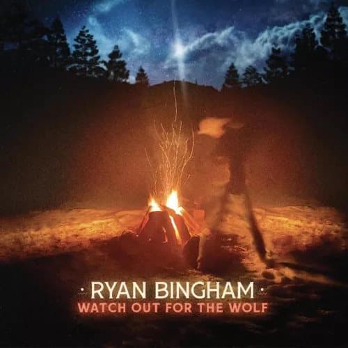 Ryan Bingham Watch Out for the Wolf (Vinyl) New