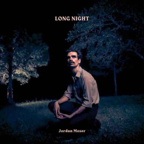 Jordan Moser Long Night (Vinyl) 12″ Album New