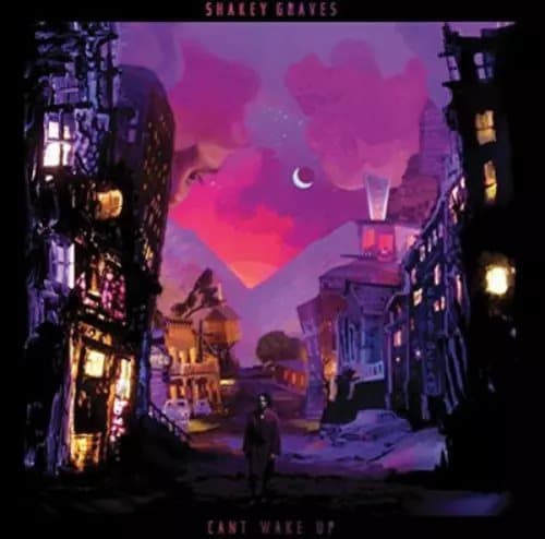 Shakey Graves Can’t Wake Up (Vinyl) 12″ Album New