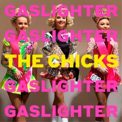 The Chicks Gaslighter (Vinyl) 12″ Album New