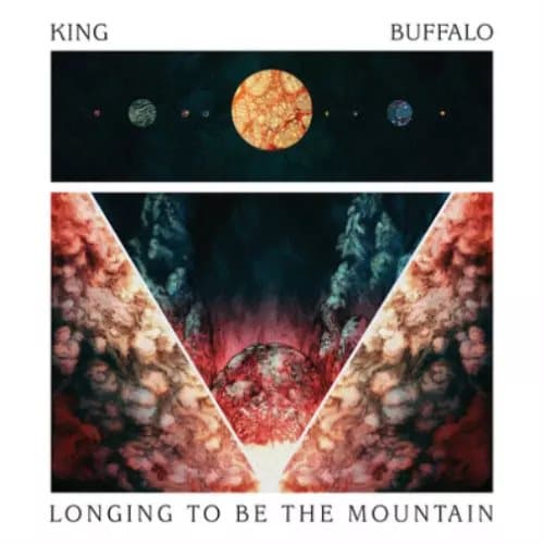 King Buffalo Longing to Be the Mountain (Vinyl) 12″ Album New
