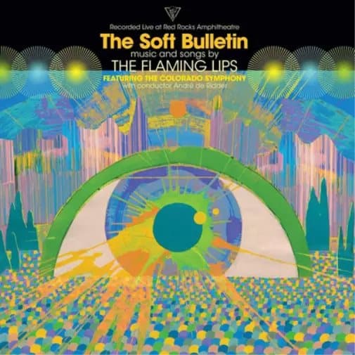 The Flaming Lip The Soft Bulletin: Recorded Live at Red Rocks Amphitheat (Vinyl) New