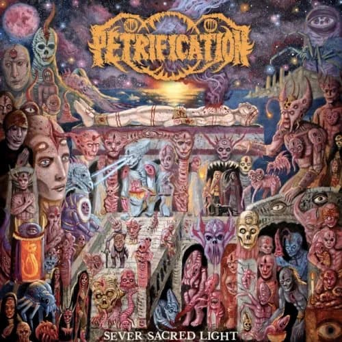 Petrification Sever Sacred Light (Vinyl) New