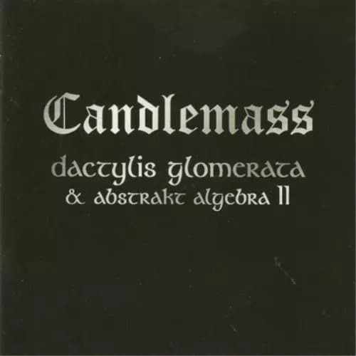 Candlemass Dactylis Glomerata/Abstrakt Algebra II (Vinyl) 12″ Album New
