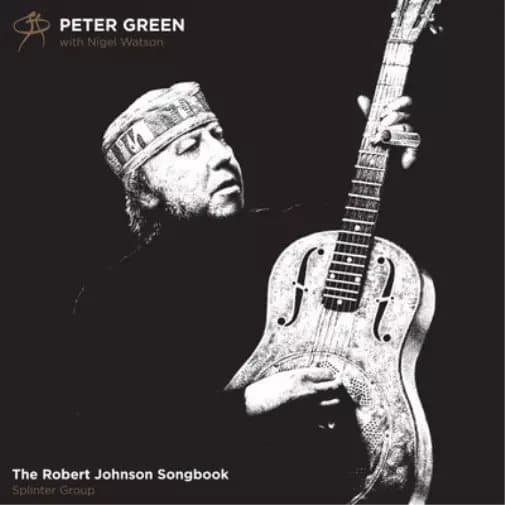 Peter Green The Robert Johnson Songbook (Vinyl) 12″ Album New
