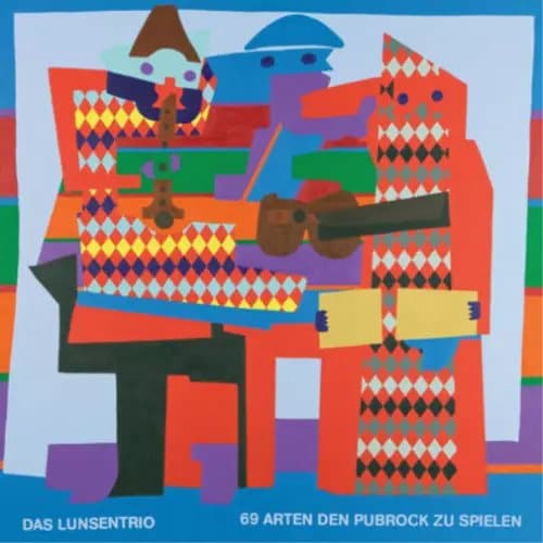 Das Lunsentrio 69 Arten Den Pubrock Zu Spielen (Vinyl) 12″ Album New