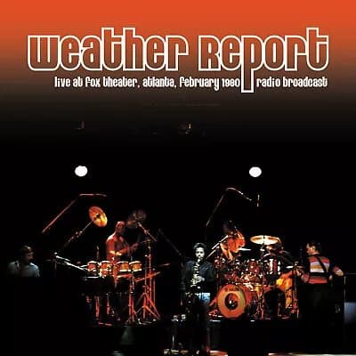 Weather Report Live at Fox Theater, Atlanta, February 1980 (Vinyl) 12″ Album New