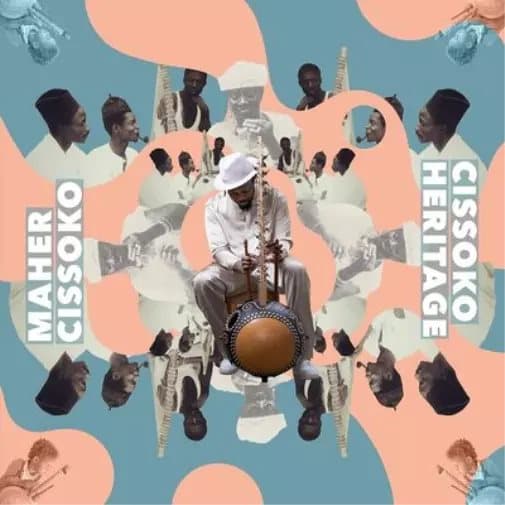 Maher Cissoko Cissoko Heritage (Vinyl) 12″ Album New