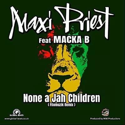 MAXI PRIEST FEAT MACKA B NONE A JAH CHILDREN REMIXES (Vinyl) New