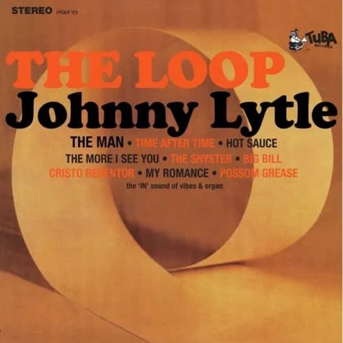 Johnny Lytle The Loop (Vinyl) 12″ Album New