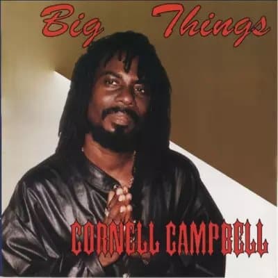 Cornell Campbell Big Things (Vinyl) 12″ Album New
