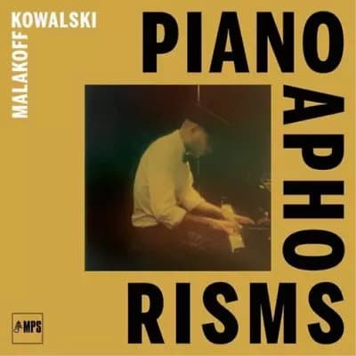 Malakoff Kowalski Malakoff Kowalski: Piano Aphorisms (Vinyl) 12″ Album New