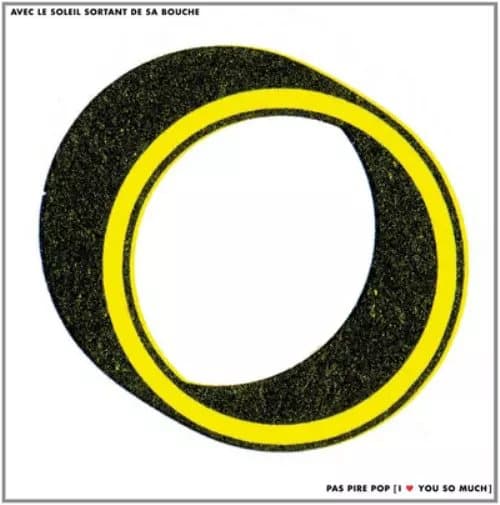 Avec Le Soleil Sortant De Sa Bouche Pas Pire Pop, I Love You So Much (Vinyl) New
