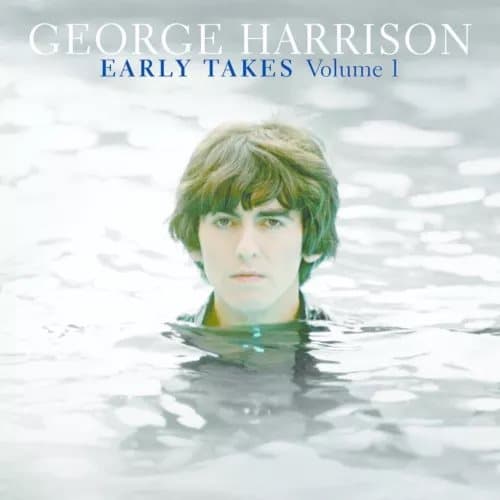 George Harrison Early Takes - Volume 1 (Vinyl) 12″ Album New