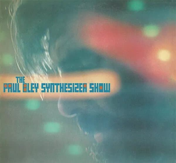 Paul Bley The Paul Bley Synthesizer Show (Vinyl) 12″ Album New