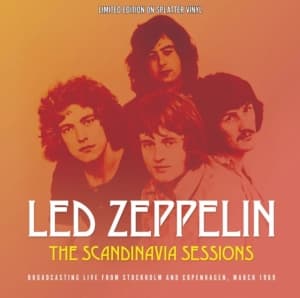 Led Zeppelin - Scandinavian Sessions The (Splatter (LP)