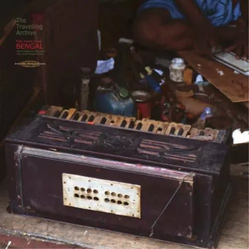 Various Artists The Travelling Archive - Folk Music from Bengal: Field R (Vinyl) New