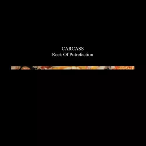 Carcass Reek of Putrefaction (Vinyl) 12″ Album New