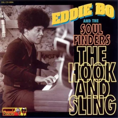 Eddie Bo and The Soul Finders The Hook and the Sling (Vinyl) 12″ Album New