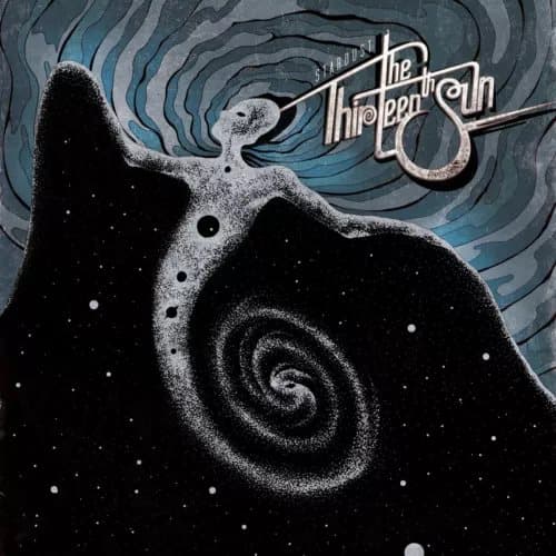 Thirteenth Sun Stardust (Vinyl) New