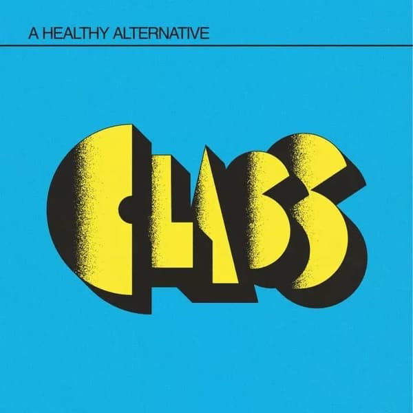 Class A Healthy Alternative (Vinyl) New