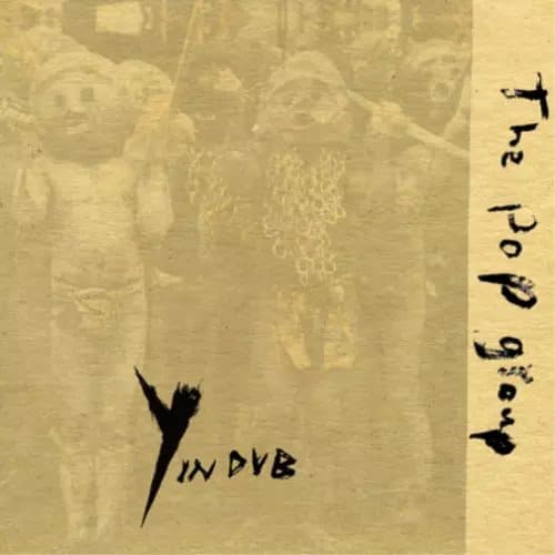 The Pop Group Y in Dub (Vinyl) 12″ Album New