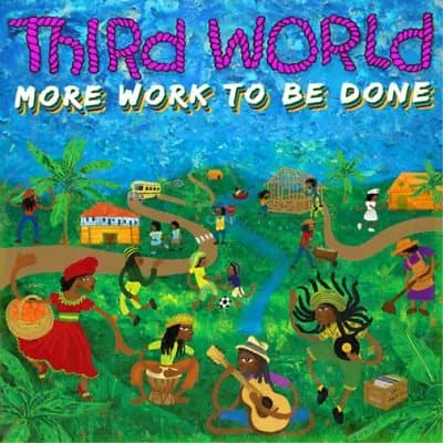 Third World More Work to Be Done (Vinyl) 12″ Album New