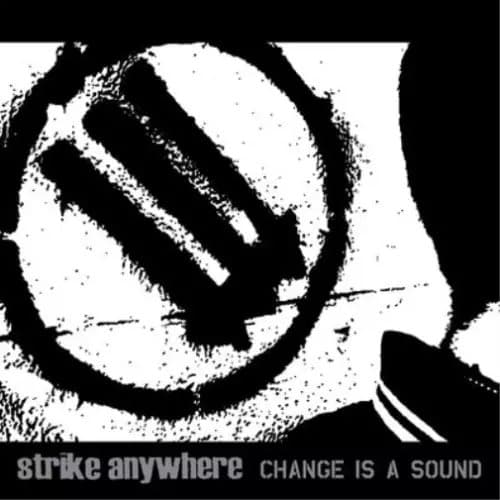 Strike Anywhere Change Is a Sound (Vinyl) 12″ Album New