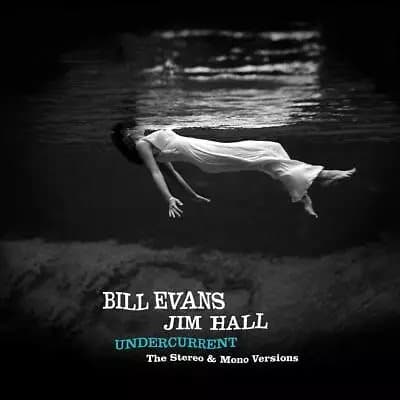 Bill Evans & Ji Undercurrent - The Original Stereo & Mono Versions (Delu (Vinyl) New