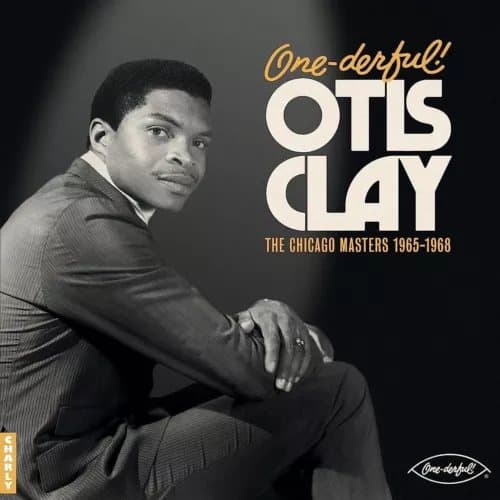 Otis Clay One-derful!: The Chicago Masters 1965-1968 (Vinyl) 12″ Album New