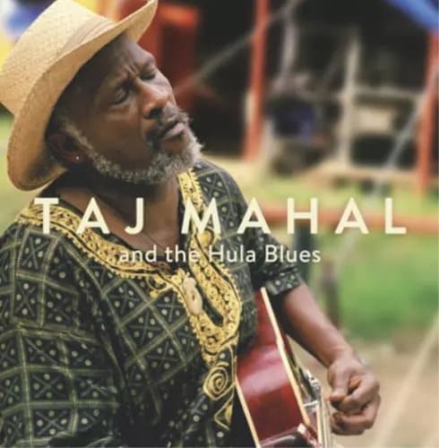 Taj Mahal And the Hula Blues (Vinyl) 12″ Album New
