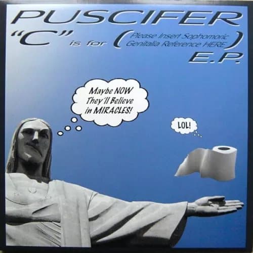 Puscifer “C” Is For (Please Insert Sophomoric Genitalia Reference Here) (Vinyl) New