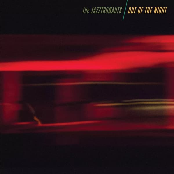 The Jazztronauts Out Of The Night (Vinyl) New