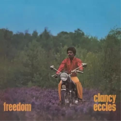 Clancy Eccles Freedom (Vinyl) 12″ Album New