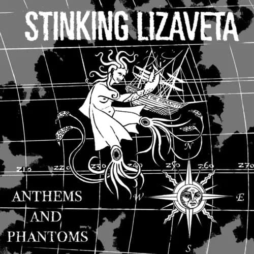 Stinking Lizaveta Anthems and Phantoms (Vinyl) 12″ Album New