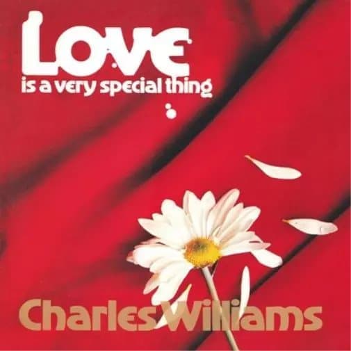 Charles Williams Love Is a Very Special Thing (Vinyl) 12″ Album with 7″ Single New