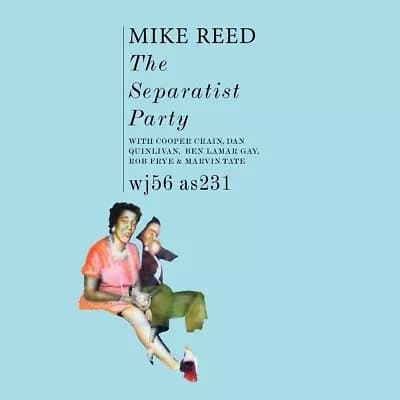 Mike Reed The Separatist Party (Vinyl) New