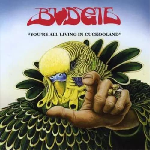 Budgie You’re All Living in Cuckooland (Vinyl) 12″ Album New