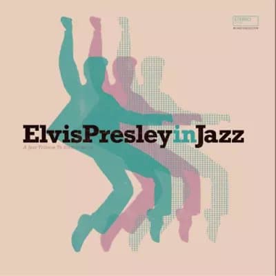 Various Artists Elvis Presley in Jazz (Vinyl) 12″ Album New