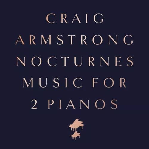 Craig Armstrong Nocturnes: Music for 2 Pianos (Vinyl) 12″ Album New