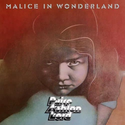 Paice Ashton Lord Malice in Wonderland (Vinyl) 12″ Album (Gatefold Cover) New