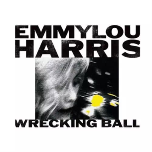 Emmylou Harris Wrecking Ball (Vinyl) 12″ Album New