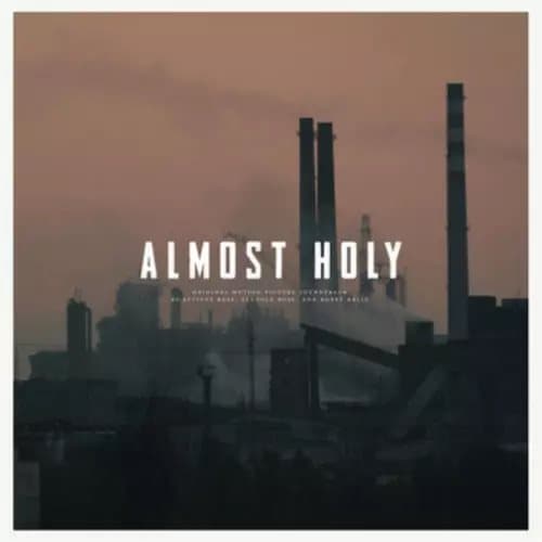 Almost Holy (Vinyl) 12″ Album New