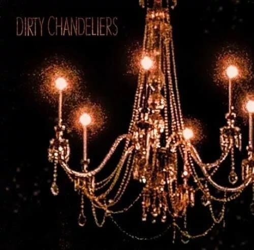 DIRTY CHANDELIERS Recovery (Vinyl) New