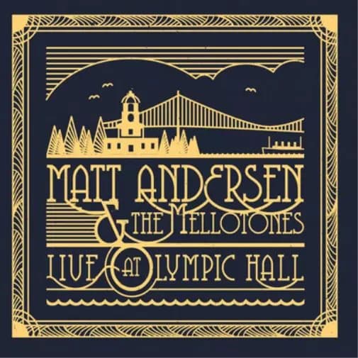 Matt Andersen & The Melltones Live at Olympic Hall (Vinyl) 12″ Album New