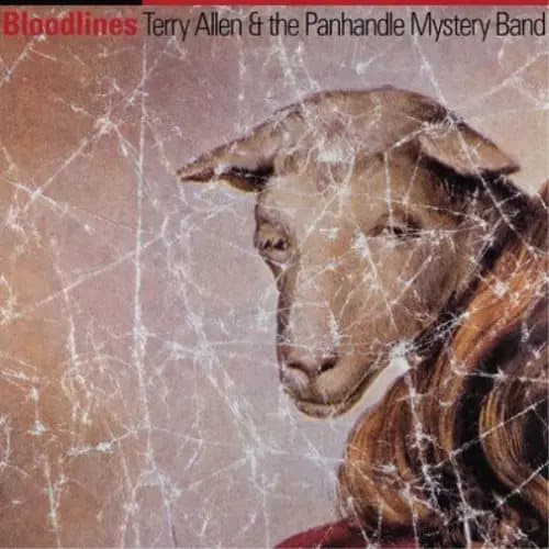 Terry Allen & The Panhandle Mystery Band Bloodlines (Vinyl) 12″ Remastered Album New