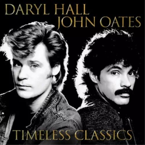 Daryl Hall and John Oates Timeless Classics (Vinyl) 12″ Album New